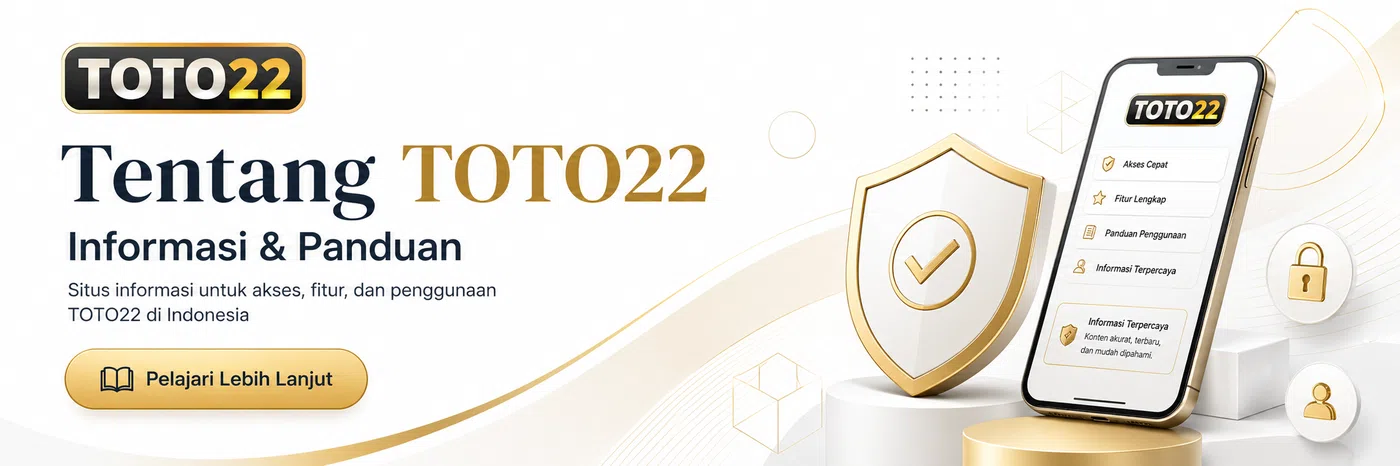 About TOTO22 – Informasi & Panduan Aplikasi Game Online