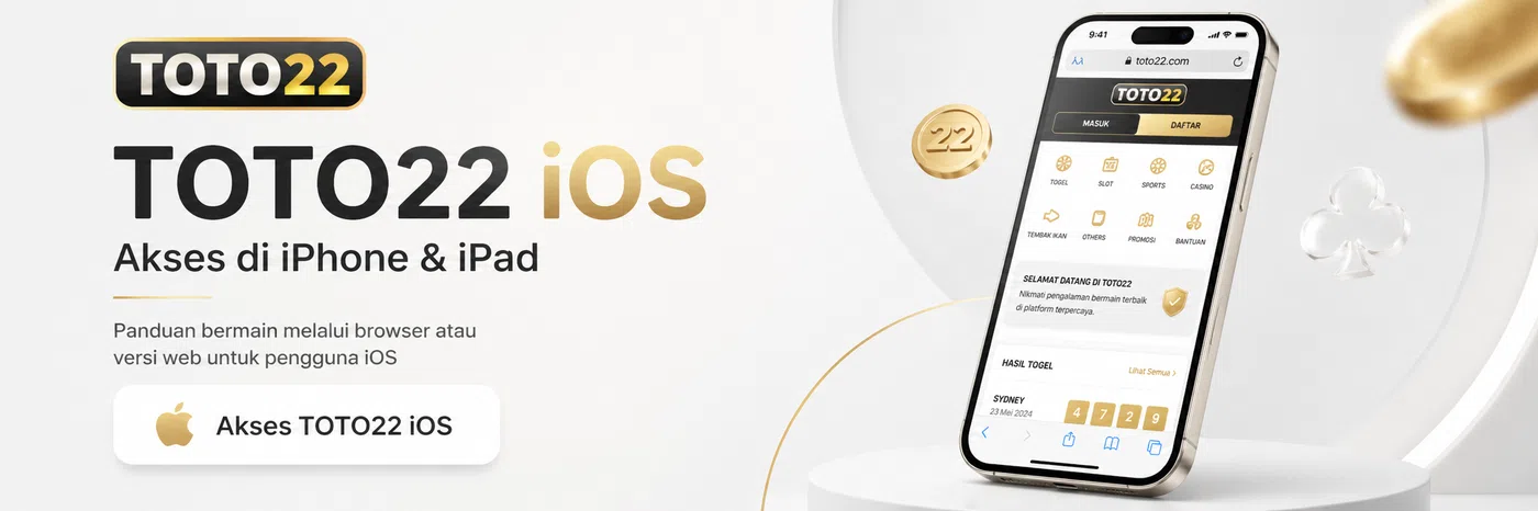 TOTO22 iOS – Cara Akses TOTO22 di iPhone & iPad